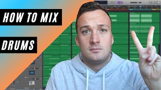 How To Mix Drums! (Mixing Masterclass Part 2/6)