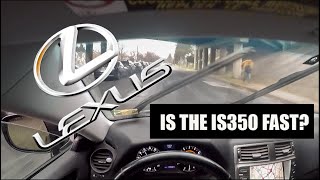 Is the LEXUS IS350 FAST? *POV DRIVING, DRIFITNG,PULLS*