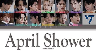 SEVENTEEN (세븐틴) – April Shower [Color Coded Lyrics Han_Rom_Eng]