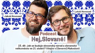 Jak se buduje slovanský národ a slovanské velkoměsto ve 21. století? Vítejte v (Severní) Makedonii