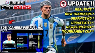 Rilis ! eFootball PES 2025 PPSSPP Real Face,New Kits 24/25, Peter Drury Comentary & Graphics HD