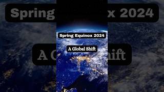 Equal Night Across World #SpringEquinox #Equinox2024 #GlobalShift #EqualNight #SpringIsHere #19March