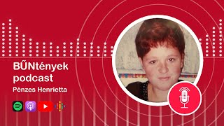 BŰNtények podcast@Pénzes Henrietta