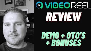 VideoReel Review - Demo ➕ OTO's ➕ Colossal Bonus Package