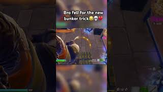 Bro fell for the new bunker trick😂🕊️💀 #fortnite #gaming #funny #fortnitememes #fortniteclips #200