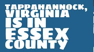 What county is Tappahannock, Virginia in?