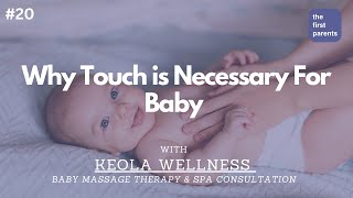 WHY TOUCH IS NECCESSARY FOR BABY