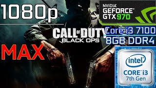 Call Of Duty Black Ops - Core i3 7100 + GTX 970 - Benchmark