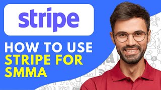 How to Use Stripe for SMMA (2024) Stripe Set Up For SMMA