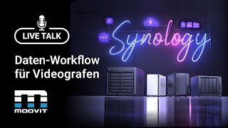 Überblick: Synology NAS für Videografen / Erfahrungen von MoovIT GmbH