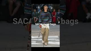 Men's Wear Spring/summer 🌞 From Paris Fashion week #2025 🎊Style BAGs👜 SACAI#sacai#2025#bags