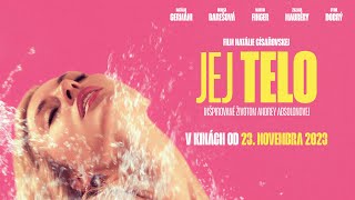 JEJ TELO v kinách od 23. 11. 2023 - oficiálny slovenský trailer 18+