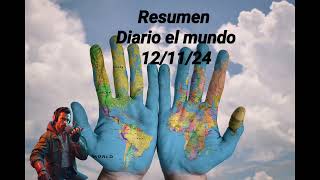 Resumen noticias diario el mundo 12/11/24