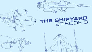 The Shipyard Episode 03: Containment