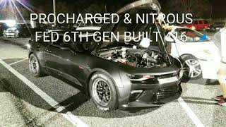 6TH GEN CAMARO BUILT 416 STROKER MOTOR, PROCHARGED & NITROUS FED QUARTER MILE PASS, CAM IDLE