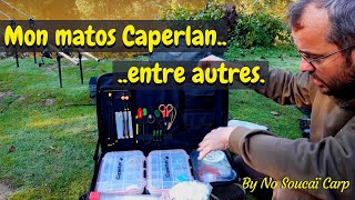 Mon matos Caperlan..entre autres.