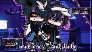 I WANT YOU SO BAD BABY~ || Love Story || BL/Gay || GLMM/ GCMM || Original || Gacha Club/Gacha Life