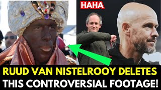 Ruud Van Nistelrooy Deletes THIS Controversial FOOTAGE Following Man Utd Announcement!