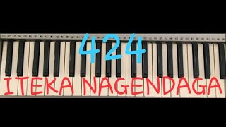 ITEKA NAGENDAGA/IGA GUCURANGA IYI NDIRIMBO YO MUGITABO 424