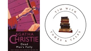 Agatha Christie / Dead Man's Folly / Book Review / Tim with Tomes & Tales