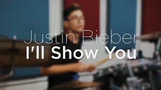 Justin Bieber - I'll Show You - Drum Cover - Henry Drums