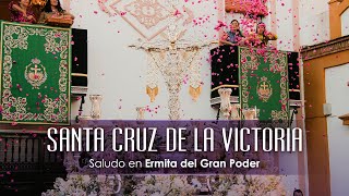 Santa Cruz de la Victoria en Ermita del Gran Poder 2024