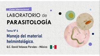 Preguntas del tema n°6: Manejo del material helmintológico.