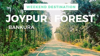 Bankura - Joypur Forest Picnic | Joypur Jungle | joypur bankura | weekend destination near Kolkata