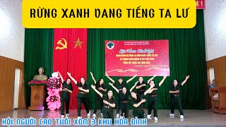 RỪNG XANH VANG TIẾNG TA LƯ - LH VĂN NGHỆ | BIỂU DIỄN : CHI HỘI NGƯỜI CAO TUỔI XÓM 3 KHU HÒA ĐÌNH