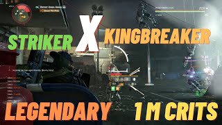 THE DIVISION 2 - STRIKER *KINGBREAKER * SOLO LEGENDARY