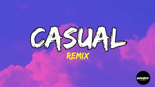 CASUAL - REMIX (LYRICS) | "BABY NO ATTACHMENT TIKTOK TREND