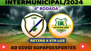 6 RODADA \ INTERMUNICIPAL \  RETIRO  X  STA LUZ