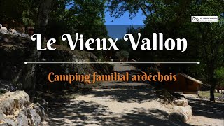 Le Vieux Vallon | Camping 3 Étoiles | Vallon-Pont-d'Arc