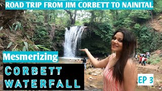 Corbett waterfall ||corbett waterfall jim Corbett ||Road trip from Jim Corbett to Nainital