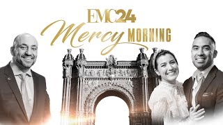 Third General Session (Mercy Morning) | EMC | Always Triumphant 2024  | 02-10-24