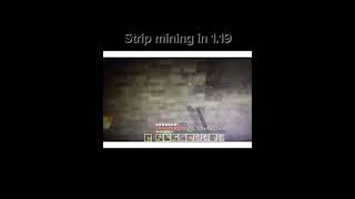 Strip mining in latestmc LOL