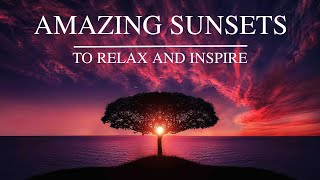 Amazing Sunsets to Relax and Mediate, With calming Music