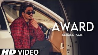 Award Korala Maan (Official Song) New Punjabi songs 2023 Latest Punjabi songs 2023#trending #award