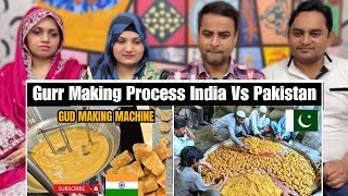 Jaggery (Gurr) Making Process In India Vs Pakistan | Gurr Making In India Vs Pakistan | Reaction!!