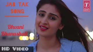 Jab Tak Full Song | Dhvani Bhanushali | M.S Dhoni | Armaan Malik
। T-Series Varanasi।