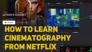 How To Learn Cinematography from Netflix | Tips of Learning Filmmaking by Resolve & False Color LUT