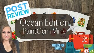 Paintgem “Ocean Edition” Post-Review! Perfect for taking on Vacation! Mini Diamond Paintings