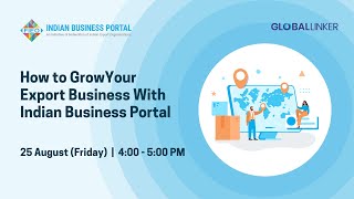 How to Grow Your Export Business with the Indian Business Portal | 25 August 2023