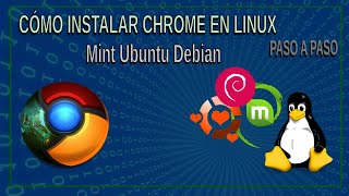 Instalar Google Chrome en Linux | Mint | Ubuntu | Debian