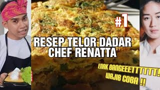 RESEP DAN CARA BUAT TELUR DADAR CHEF RENATTA !!! MUDAH DAN GURIH .