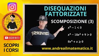 DISEQUAZIONI FATTORIZZATE - SCOMPOSIZIONE (3)