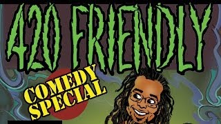 420 Friendly Comedy Special Trailer, Keith Lowell Jensen, Ngaio Bealum, Dan Gabriel, Jasper Redd