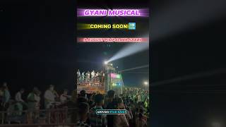 9 August gyani musical band Coming Soon At.pimpalner sakri 🏹😍 #gyanimusicalband #shorts #vairalshort