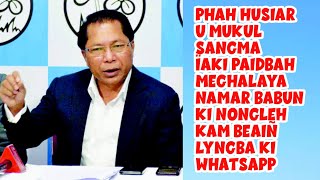 Plak jan ngat u Mukul. Husiar paidbah ba leh WhatsApp ïoh ngat kumba ngat u Mukul Sangma.