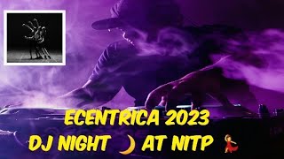 Ecentrica fest✨️ Dj night💃 2023 at Nit Patna 😍#nitpatna #youtubevideo #dance